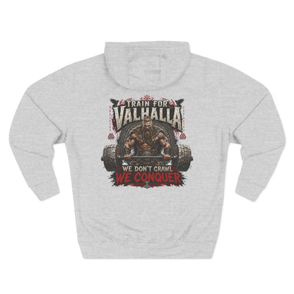 Train for Valhalla We Conquer Hoodie | Viking Warrior Strength Graphic