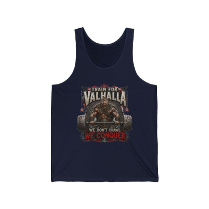 Valhalla Training Tank - "Train for Valhalla: We Don't Crawl, We Conquer" Gym Tank Top