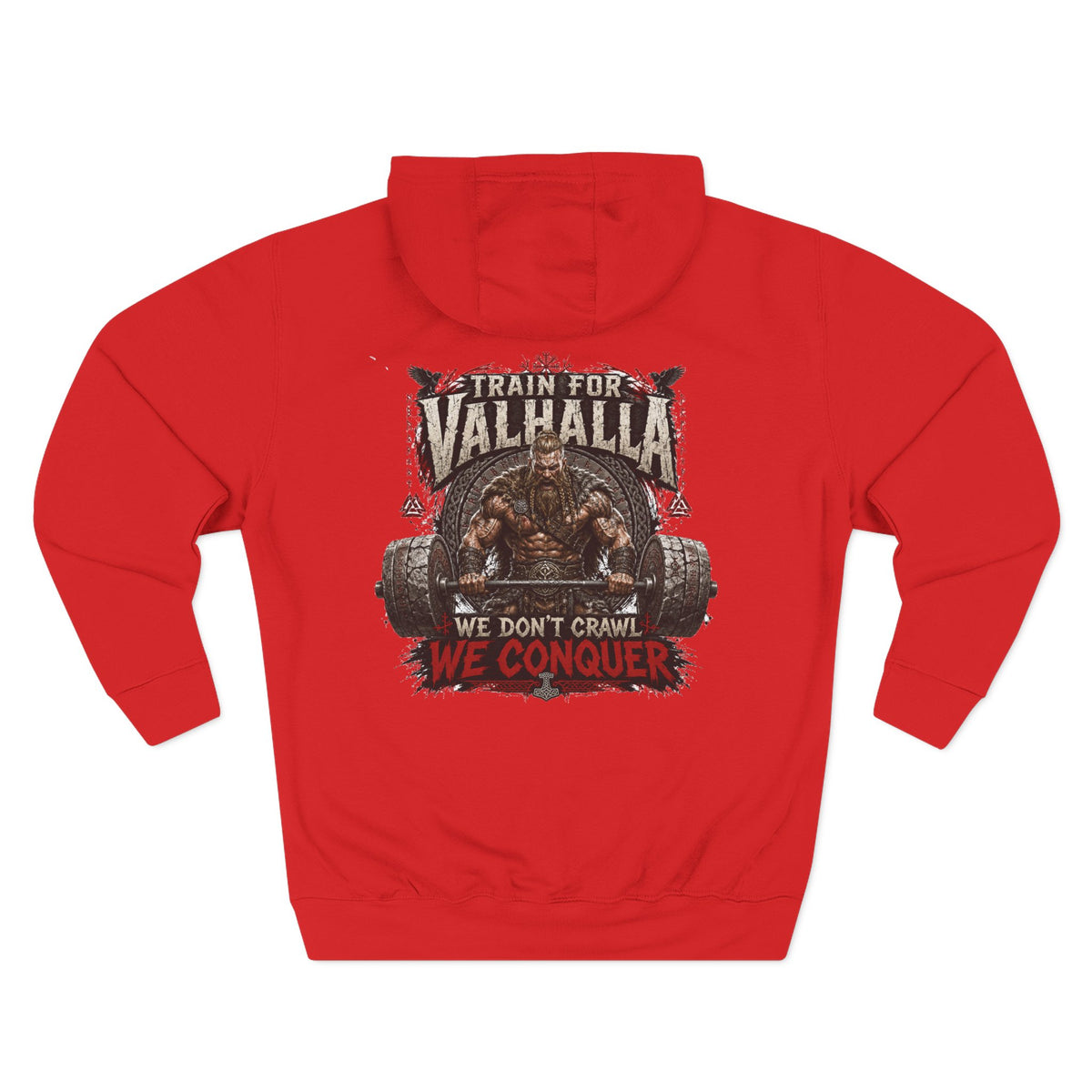 Train for Valhalla We Conquer Hoodie | Viking Warrior Strength Graphic