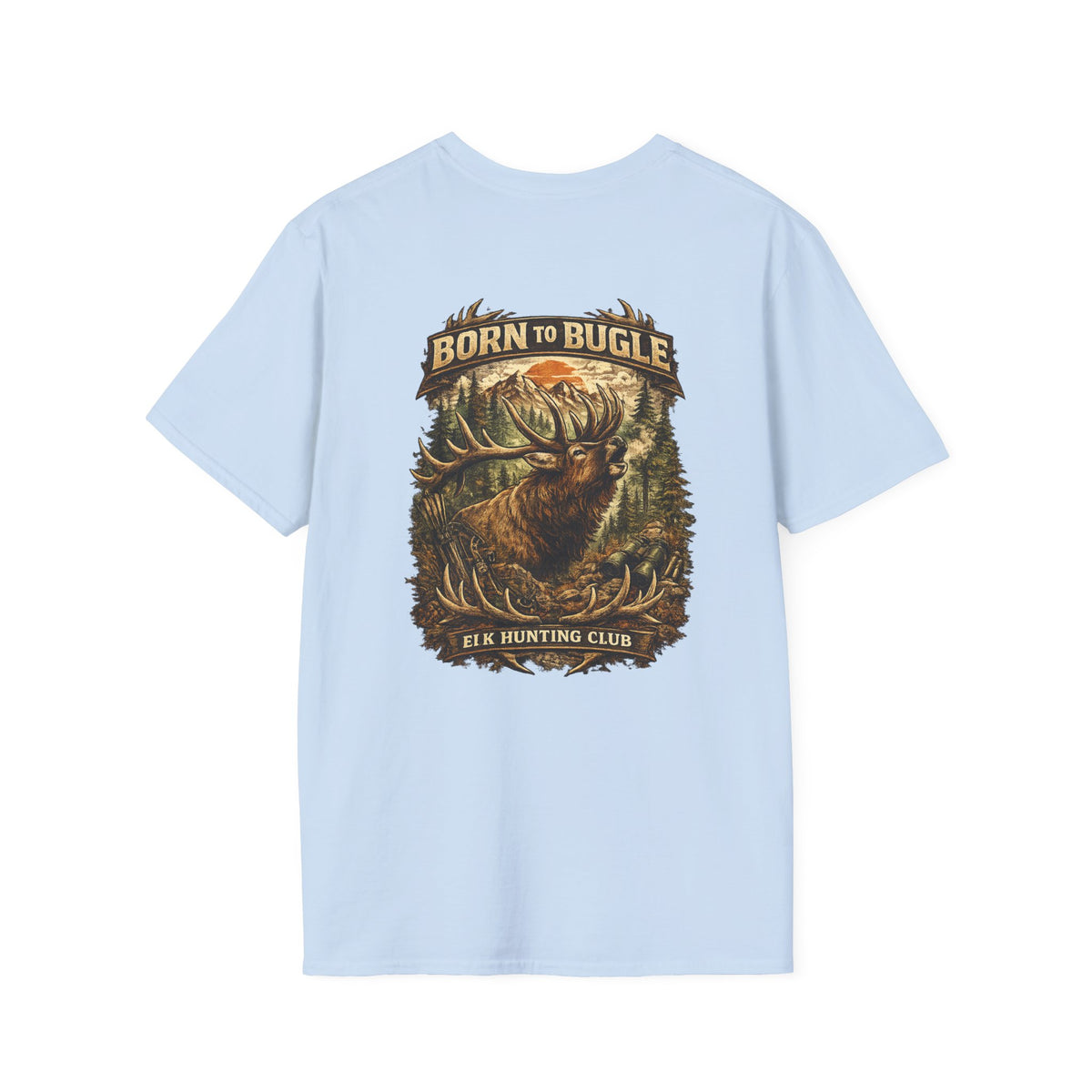 Born to bugle T-Shirt — Outdoor Hunting Graphic Tee