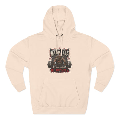 Valhalla don't crawl conquer , Three-Panel Fleece Hoodie | We Don't Pray We Conquer