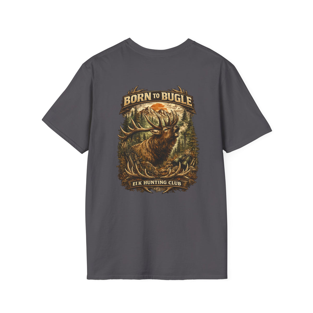 Born to bugle T-Shirt — Outdoor Hunting Graphic Tee