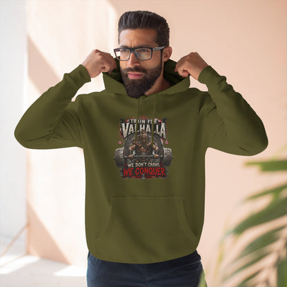 Valhalla don't crawl conquer , Three-Panel Fleece Hoodie | We Don't Pray We Conquer
