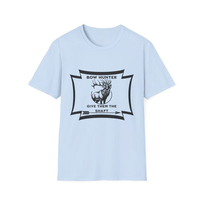 Bow Hunter T-Shirt — 'Give Them the Shaft' Graphic Tee