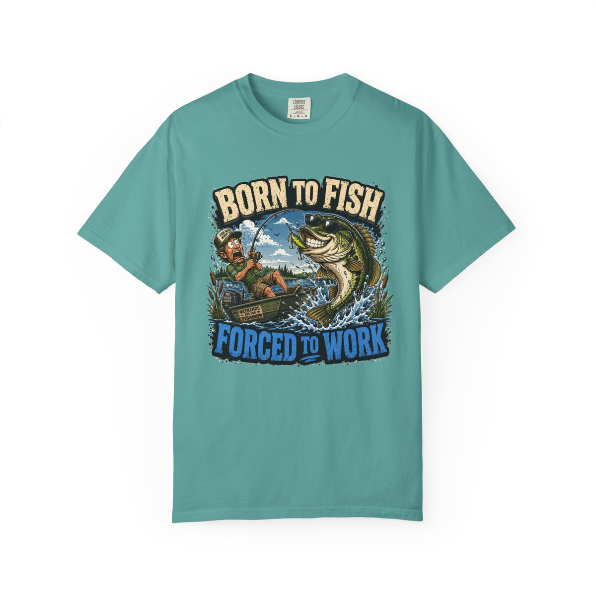 Born to Fish, Forced to Work T-Shirt — Funny Fishing Graphic Tee