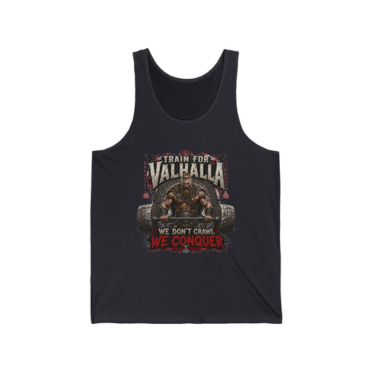 Valhalla Training Tank - "Train for Valhalla: We Don't Crawl, We Conquer" Gym Tank Top