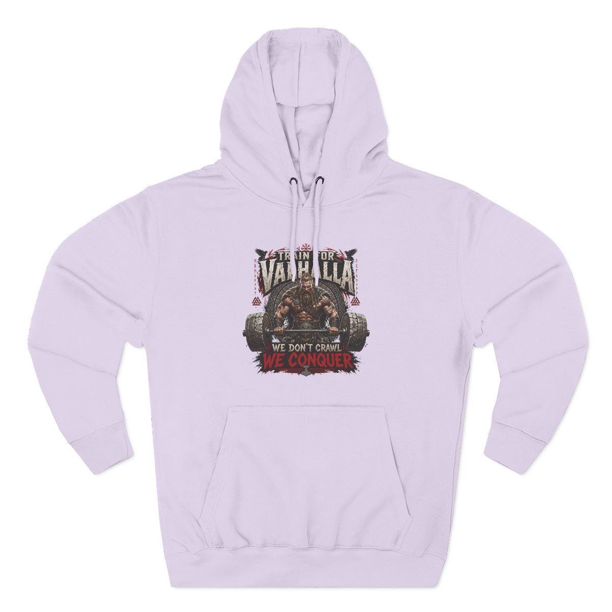 Valhalla don't crawl conquer , Three-Panel Fleece Hoodie | We Don't Pray We Conquer