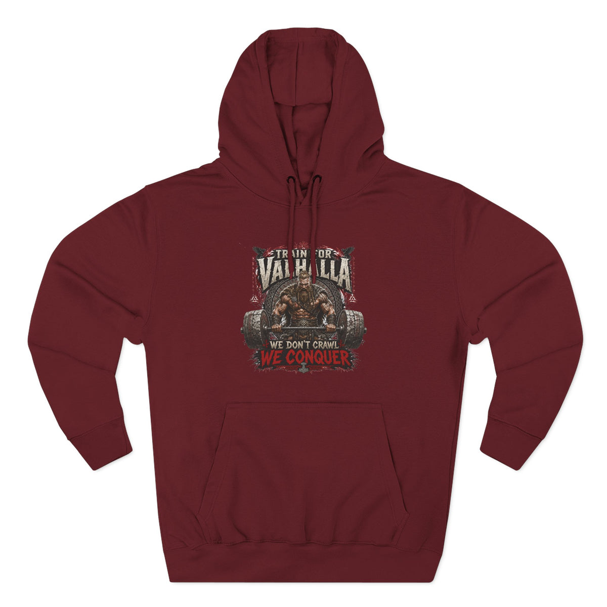 Valhalla don't crawl conquer , Three-Panel Fleece Hoodie | We Don't Pray We Conquer