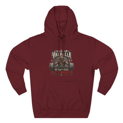 Valhalla don't crawl conquer , Three-Panel Fleece Hoodie | We Don't Pray We Conquer