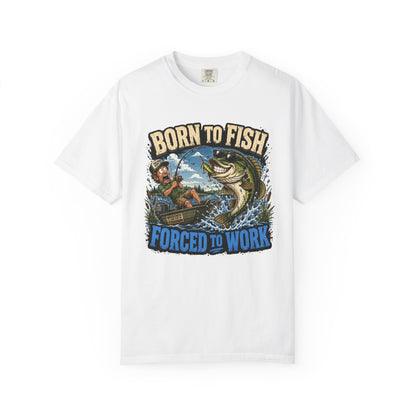 Born to Fish, Forced to Work T-Shirt — Funny Fishing Graphic Tee