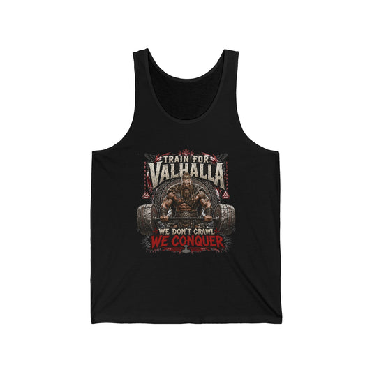 Valhalla Training Tank - "Train for Valhalla: We Don't Crawl, We Conquer" Gym Tank Top