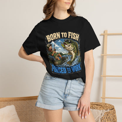 Born to Fish, Forced to Work T-Shirt — Funny Fishing Graphic Tee