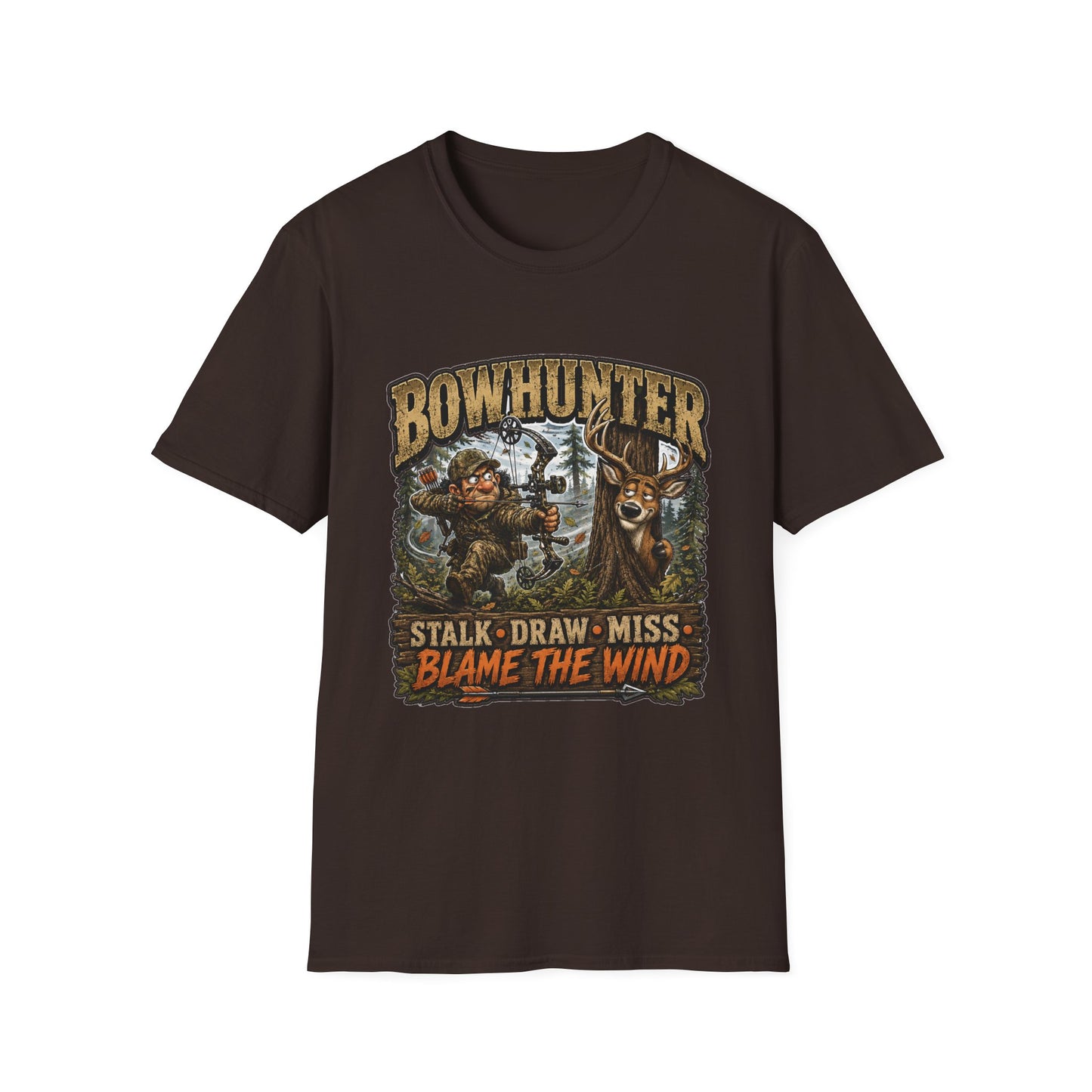 Bowhunter T-Shirt — "Stalk • Draw • Miss • Blame The Wind" Hunting Graphic Tee